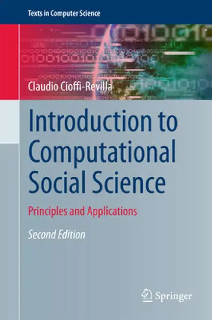 Introduction to Computational Social Science: Principles and Applications by Claudio Cioffi-Revilla