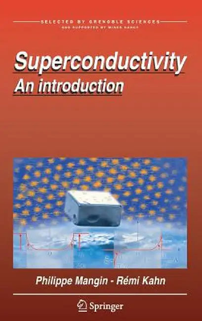 Superconductivity: An Introduction by Philippe Mangin