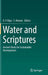 Water and Scriptures: Ancient Roots for Sustainable Development by K. V. Raju