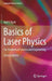 Basics of Laser Physics: For Students of Science and Engineering by Karl F. Renk