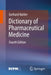 Dictionary of Pharmaceutical Medicine by Gerhard Nahler