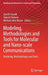 Modeling, Methodologies and Tools for Molecular and Nano-Scale Communications: Modeling, Methodologies and Tools by Junichi Suzuki