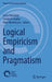 Logical Empiricism and Pragmatism by Sami Pihlström