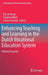 Enhancing Teaching and Learning in the Dutch Vocational Education System: Reforms Enacted by Elly De Bruijn