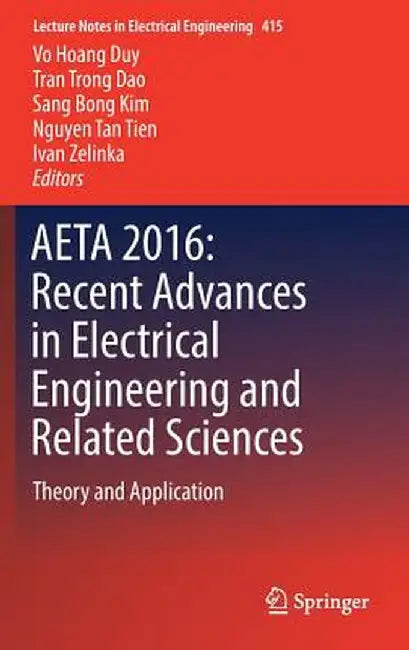 Aeta 2016: Recent Advances in Electrical Engineering and Related Sciences: Theory and Application by Vo Hoang Duy