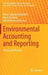 Environmental Accounting and Reporting: Theory and Practice by Maria-Gabriella Baldarelli