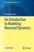 An Introduction to Modeling Neuronal Dynamics by Borgers, Christoph