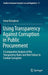 Using Transparency Against Corruption in Public Procurement: A Comparative Analysis of the Transparency Rules and Their Failure to Combat Corruption by Irena Georgieva