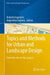 Topics and Methods for Urban and Landscape Design: From the River to the Project by Roberta Ingaramo
