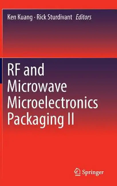 RF and Microwave Microelectronics Packaging II by Ken Kuang