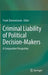 Criminal Liability of Political Decision-Makers: A Comparative Perspective by Frank Zimmermann
