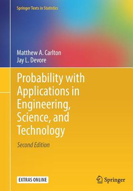 Probability with Applications in Engineering Science and Technology by Carlton