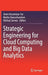 Strategic Engineering for Cloud Computing and Big Data Analytics by Amin Hosseinian-Far