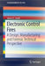 Electronic Control Fires: A Design, Manufacturing and Forensic Technical Perspective by James E. Small