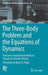 The Three-Body Problem and the Equations of Dynamics: Poincaré's Foundational Work on Dynamical Systems Theory by Henri Poincaré