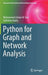 Python for Graph and Network Analysis by Mohammed Zuhair Al-Taie