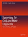 Surveying for Civil and Mine Engineers: Theory, Workshops, and Practicals by John Walker, Joseph L. Awange