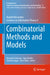Combinatorial Methods and Models: Rudolf Ahlswede's Lectures on Information Theory 4 by Rudolf Ahlswede