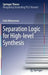 Separation Logic for High-Level Synthesis by Felix Winterstein