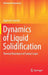 Dynamics of Liquid Solidification: Thermal Resistance of Contact Layer by Zygmunt Lipnicki