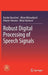 Robust Digital Processing of Speech Signals by Branko Kovacevic