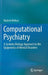 Computational Psychiatry: A Systems Biology Approach to the Epigenetics of Mental Disorders by Rodrick Wallace