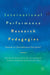 International Performance Research Pedagogies: Towards an Unconditional Discipline? by Sruti Bala