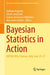 Bayesian Statistics in Action: Baysm 2016, Florence, Italy, June 19-21 by Raffaele Argiento
