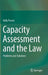 Capacity Assessment and the Law: Problems and Solutions by Kelly Purser