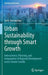 Urban Sustainability Through Smart Growth: Intercurrence, Planning, and Geographies of Regional Development Across Greater Seattle by Yonn Dierwechter