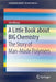 A Little Book about Big Chemistry: The Story of Man-Made Polymers by Jim Massy
