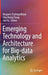Emerging Technology and Architecture for Big-Data Analytics by Anupam Chattopadhyay