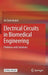 Electrical Circuits in Biomedical Engineering: Problems with Solutions by Ali Ümit Keskin