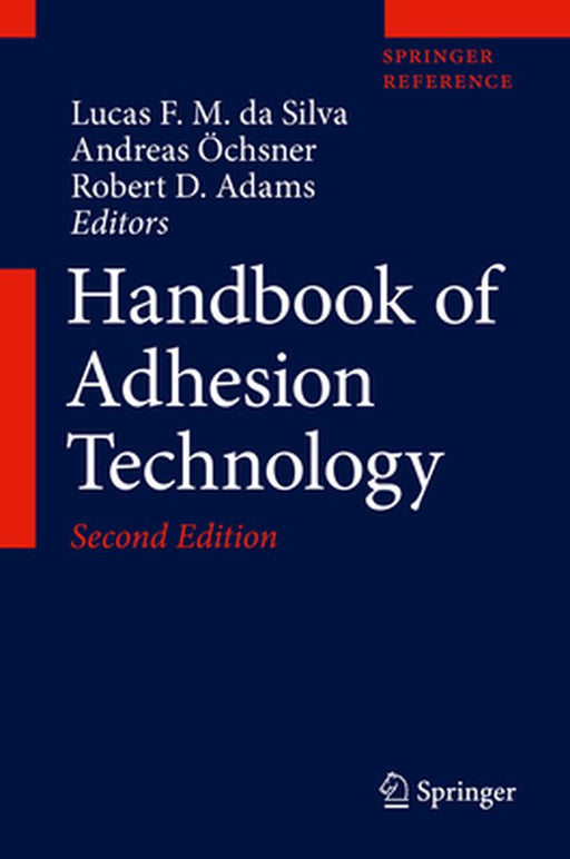 Handbook of Adhesion Technology by Lucas F. M. Da Silva