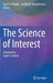 The Science of Interest by Paul A. O'Keefe