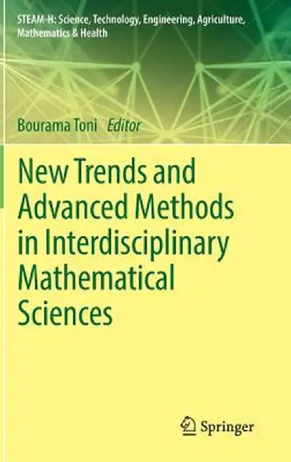 New Trends and Advanced Methods in Interdisciplinary Mathematical Sciences by Bourama Toni