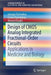 Design of CMOS Analog Integrated Fractional-Order Circuits: Applications in Medicine and Biology by Georgia Tsirimokou