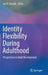 Identity Flexibility During Adulthood: Perspectives in Adult Development by Jan D. Sinnott