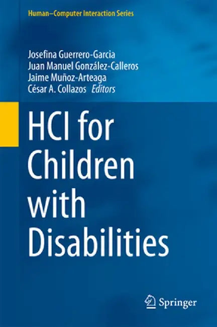 Hci for Children with Disabilities by Josefina Guerrero-Garcia