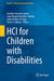 Hci for Children with Disabilities by Josefina Guerrero-Garcia