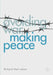 Avoiding War, Making Peace by Richard Ned LeBow