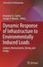 Dynamic Response of Infrastructure to Environmentally Induced Loads: Analysis, Measurements, Testing, and Design by Anastasios G. Sextos