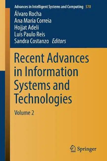 Recent Advances in Information Systems and Technologies: Volume 2 by Álvaro Rocha