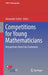 Competitions for Young Mathematicians: Perspectives from Five Continents by Alexander Soifer