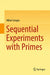 Sequential Experiments with Primes by Mihai Caragiu