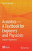 Acoustics-A Textbook for Engineers and Physicists: Volume I: Fundamentals by Jerry H. Ginsberg