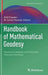 Handbook of Mathematical Geodesy: Functional Analytic and Potential Theoretic Methods by Willi Freeden