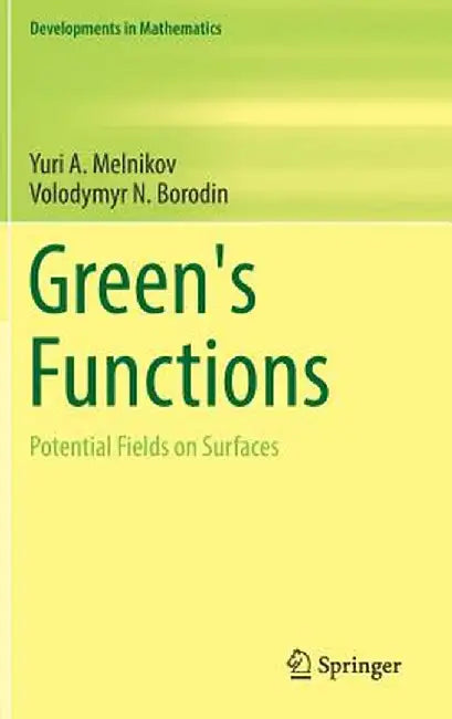 Green's Functions: Potential Fields on Surfaces by Yuri A. Melnikov