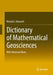 Dictionary of Mathematical Geosciences: With Historical Notes by Richard J. Howarth