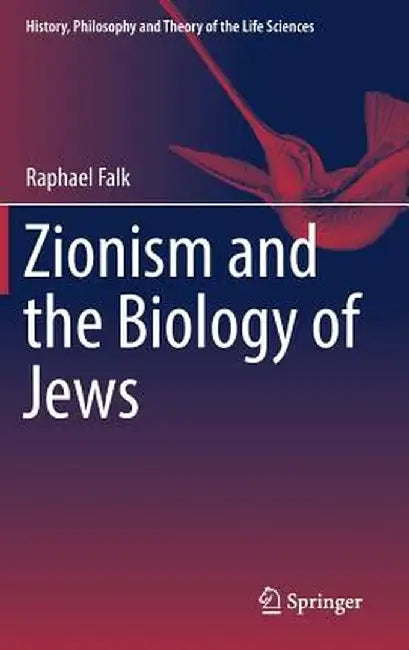 Zionism and the Biology of Jews by Raphael Falk